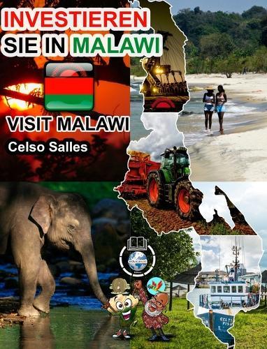 INVESTIEREN SIE IN MALAWI - Visit Malawi - Celso Salles: Investieren Sie in die Afrika-Sammlung