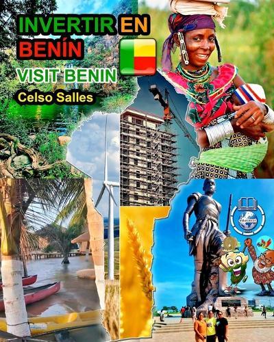 INVERTIR EN BENÍN - Visit Benin - Celso Salles: Colección Invertir en África
