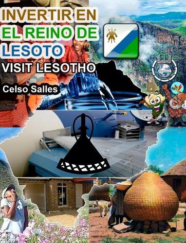 INVERTIR EN EL REINO DE LESOTO - Visit Lesotho - Celso Salles: Colección Invertir en África