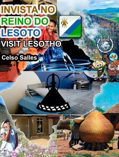 INVISTA NO REINO DO LESOTO - Visit Lesotho - Celso Salles: Coleção Invista em África