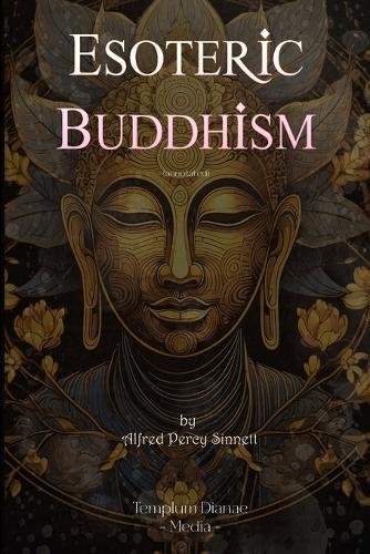 Esoteric Buddhism: (annotated)