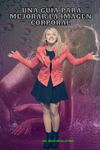 Una guía para mejorar la imagen corporal