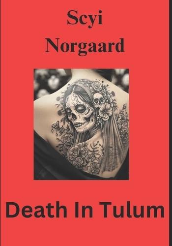 Death In Tulum: A Charity Stack Mystery