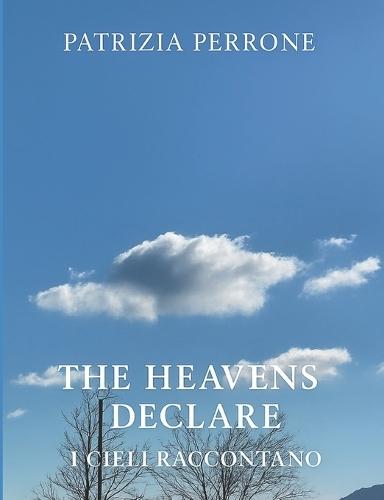 The Heavens Declare: I cieli raccontano