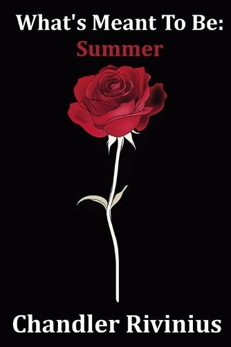 What's Meant To Be: Summer