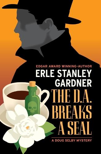 The D.A. Breaks a Seal