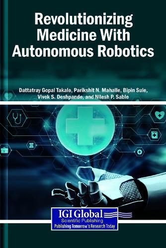 Revolutionizing Medicine with Autonomous Robotics