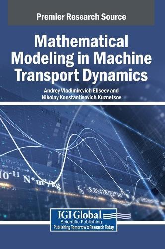 Mathematical Modeling in Machine Transport Dynamics