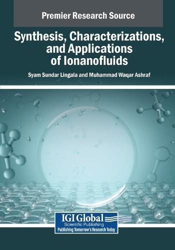 Synthesis, Characterizations, and Applications of Ionanofluids