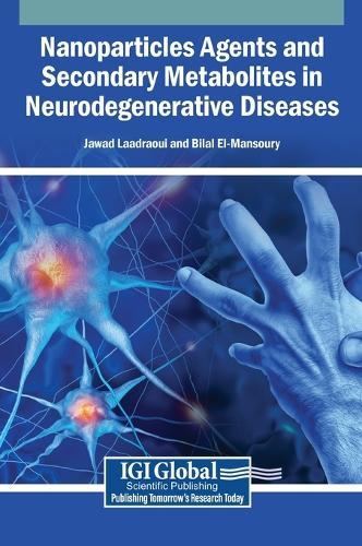 Nanoparticles Agents and Secondary Metabolites in Neurodegenerative Diseases