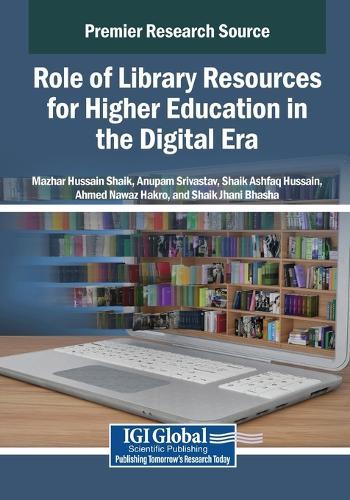 Role of Library Resources for Higher Education in the Digital Era