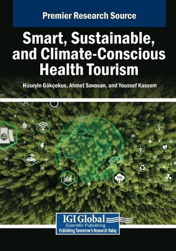 Smart, Sustainable, and Climate-Conscious Health Tourism