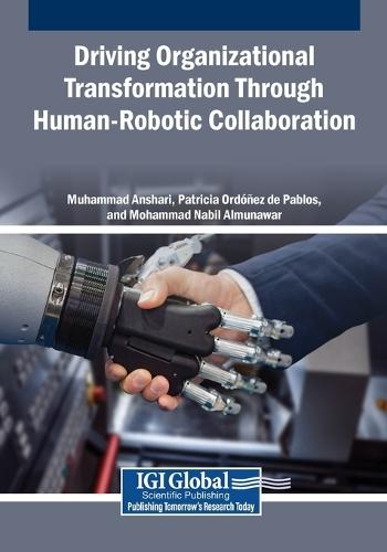 Driving Organizational Transformation Through Human-Robotic Collaboration
