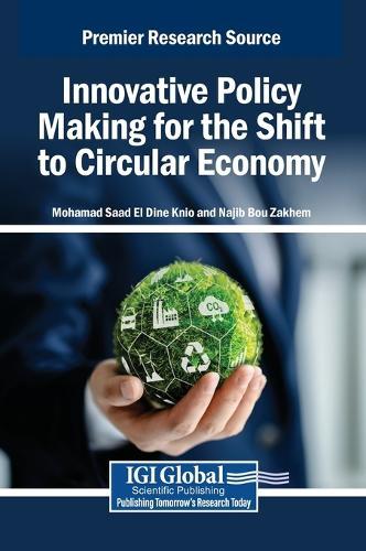 Innovative Policy Making for the Shift to Circular Economy