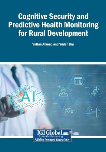 Cognitive Security and Predictive Health Monitoring for Rural Development