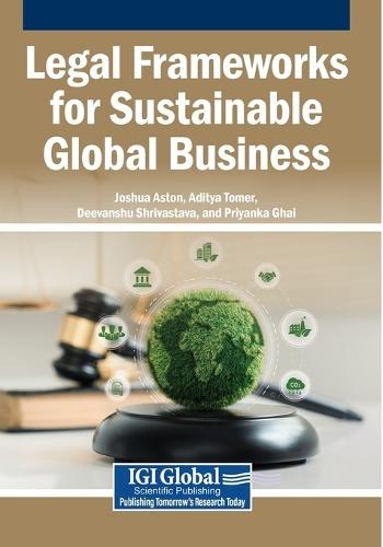 Legal Frameworks for Sustainable Global Business