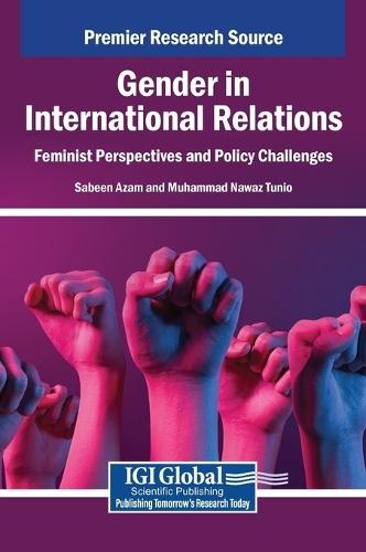 Gender in International Relations: Feminist Perspectives and Policy Challenges