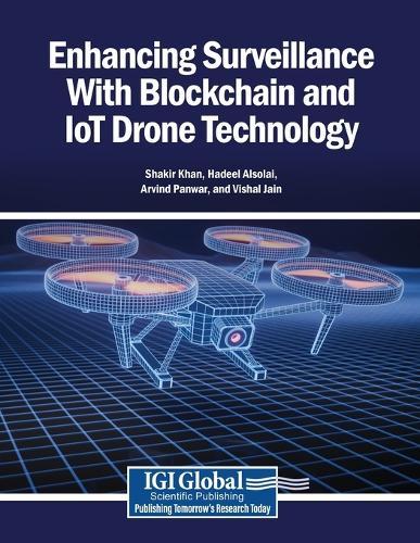 Enhancing Surveillance With Blockchain and IoT Drone Technology