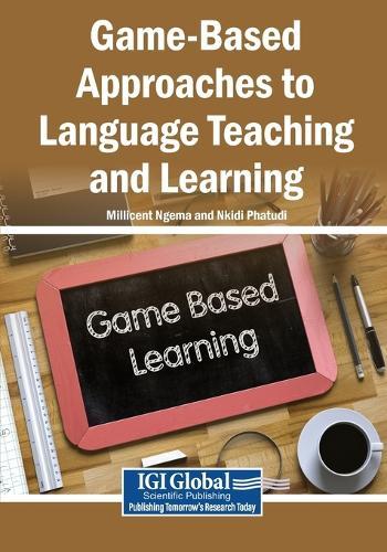 Game-Based Approaches to Language Teaching and Learning