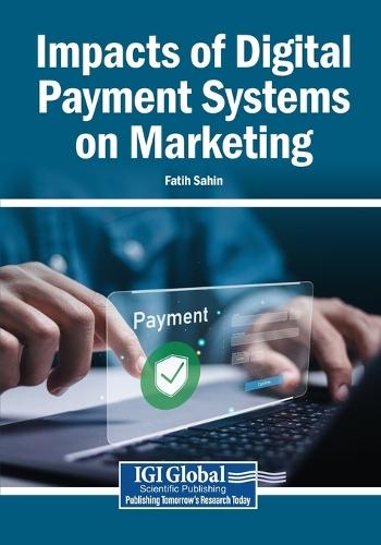 Impacts of Digital Payment Systems on Marketing