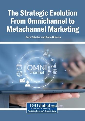 The Strategic Evolution From Omnichannel to Metachannel Marketing