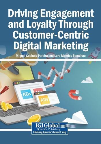 Driving Engagement and Loyalty Through Customer-Centric Digital Marketing