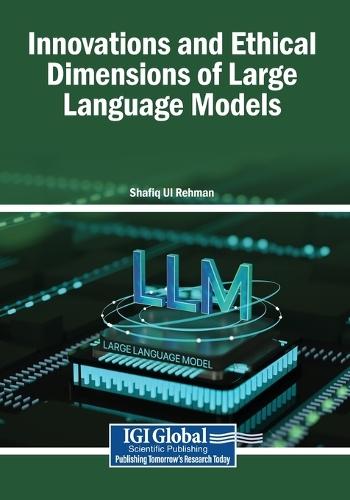 Innovations and Ethical Dimensions of Large Language Models