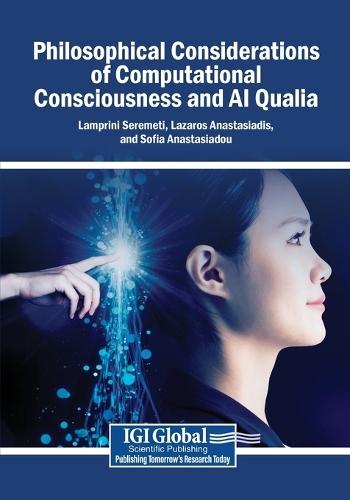 Philosophical Considerations of Computational Consciousness and AI Qualia
