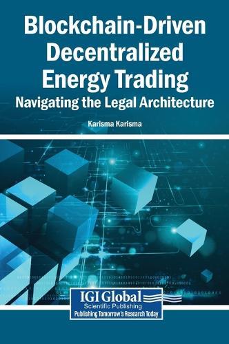 Blockchain-Driven Decentralized Energy Trading: Navigating the Legal Architecture
