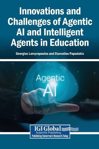 Innovations and Challenges of Agentic AI and Intelligent Agents in Education