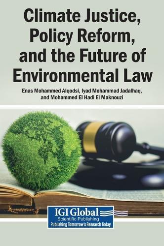 Climate Justice, Policy Reform, and the Future of Environmental Law