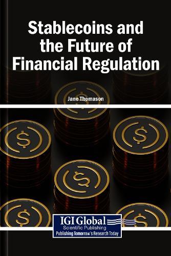 Stablecoins and the Future of Financial Regulation