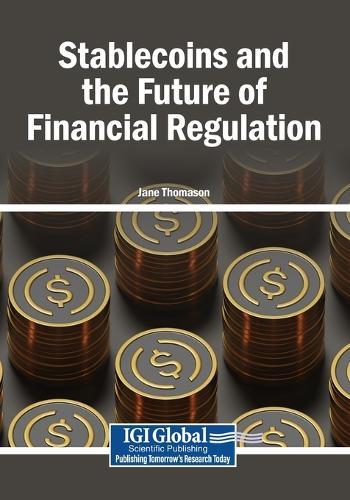 Stablecoins and the Future of Financial Regulation