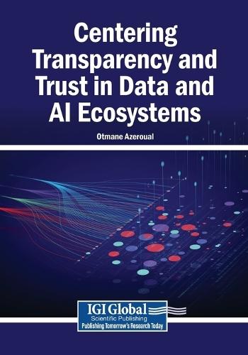 Centering Transparency and Trust in Data and AI Ecosystems