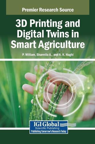 3D Printing and Digital Twins in Smart Agriculture