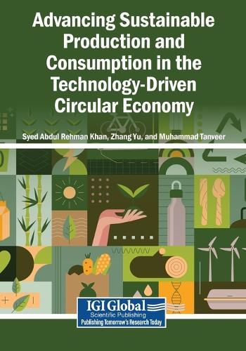 Advancing Sustainable Production and Consumption in the Technology-Driven Circular Economy