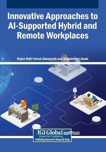 Innovative Approaches to AI-Supported Hybrid and Remote Workplaces