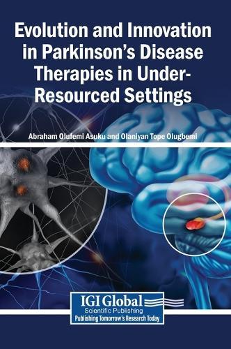 Evolution and Innovation in Parkinson's Disease Therapies in Under-Resourced Settings