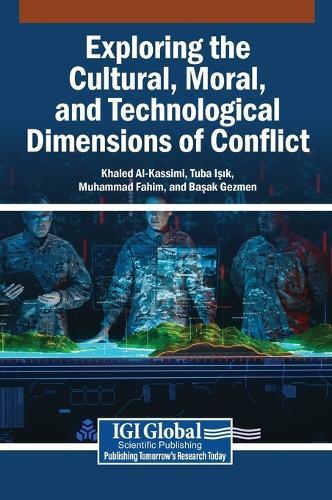 Exploring the Cultural, Moral, and Technological Dimensions of Conflict