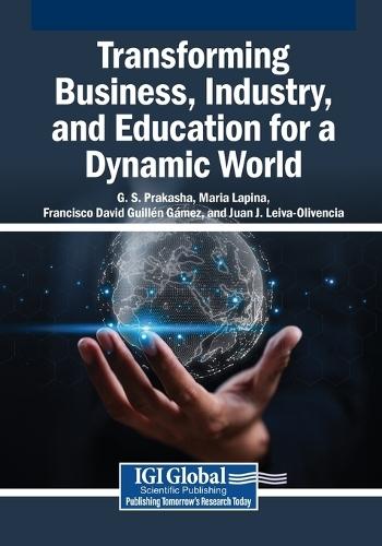 Transforming Business, Industry, and Education for a Dynamic World