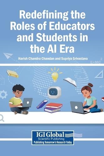 Redefining the Roles of Educators and Students in the AI Era