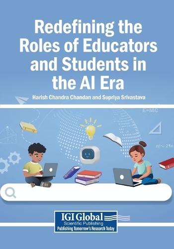 Redefining the Roles of Educators and Students in the AI Era