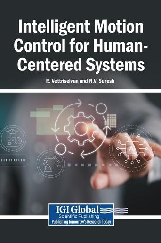 Intelligent Motion Control for Human-Centered Systems