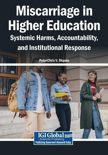 Miscarriage in Higher Education: Systemic Harms, Accountability, and Institutional Response