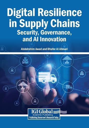 Digital Resilience in Supply Chains: Security, Governance, and AI Innovation
