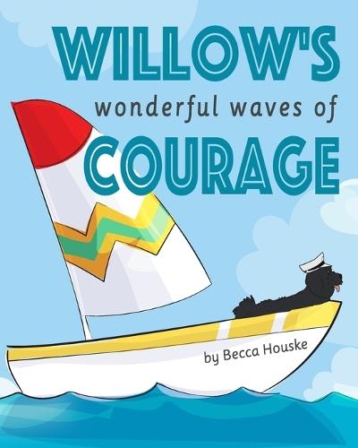 Willow's Wonderful Waves of Courage