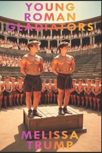 Young Roman Gladiators: Historical Gay Romance Erotica ebook