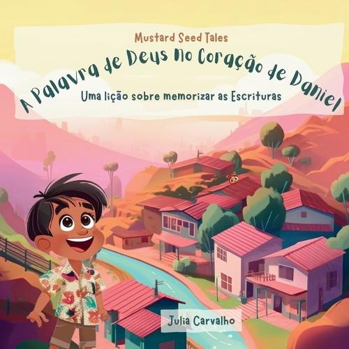 A Palavra de Deus no Coração de Daniel: Uma lição sobre memorizar as Escrituras