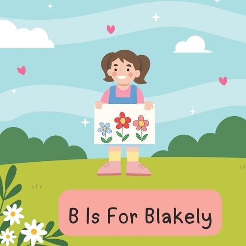 B is for Blakely!