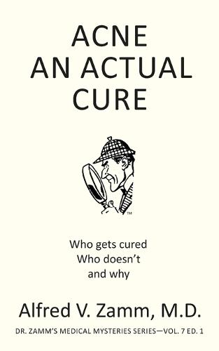 Acne: An Actual Cure